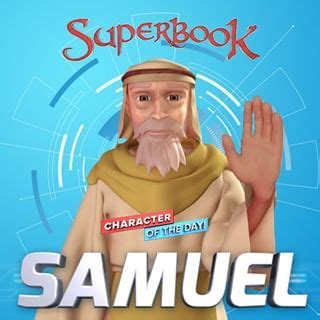 Samuel Served As A Judge And Prophet For Israel He Was Very Wise And