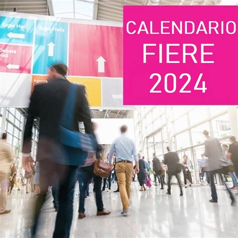 Calendario Fiere 2024 LINEA AZIENDA SPECIALE DELLA CAMERA DI