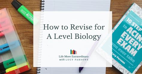 How To Revise For A Level Biology A Level Biology Biology Study Skills