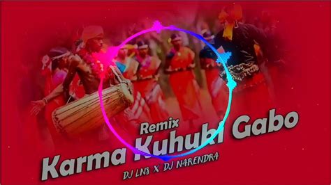 Karma Kuhuki Gabo Dj Hard Mix Song Mix By Dj Vijay Youtube