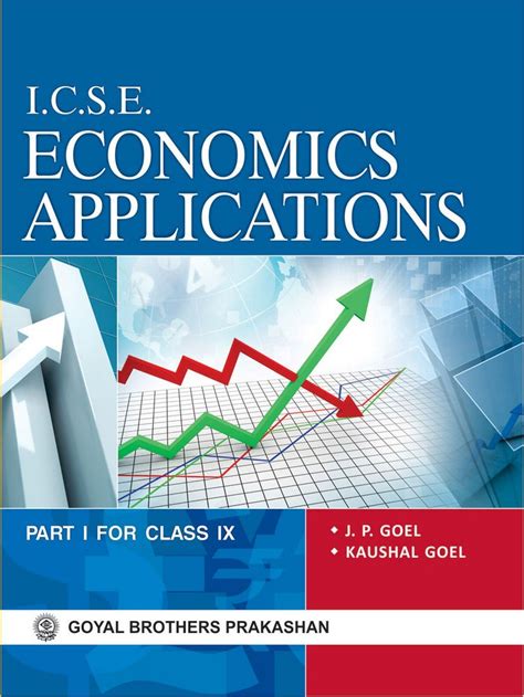 Icse Economics Applications For Class Ix J P Goel Kaushal Goel Books