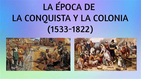 La época De La Conquista Y La Colonia Ecuador Youtube