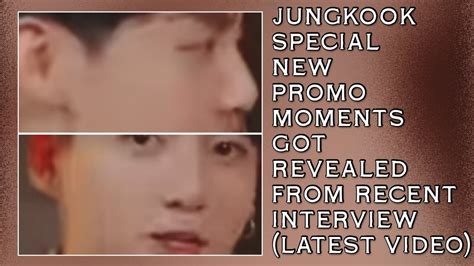 OMG Jungkook Special New Promo Moments Got Revealed From Recent