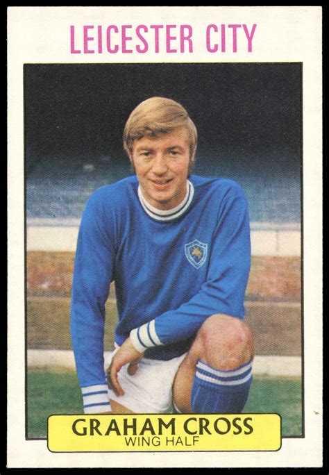 Aandbc Graham Cross Leicester City ‘footballers 197172 S2 1971