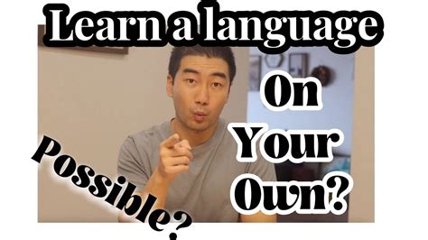 How To Learn A Language On Your Own Step By Step Study Guide From