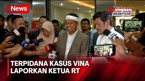 Keluarga Terpidana Kasus Vina Laporkan Ketua Rt Soal Keterangan Palsu