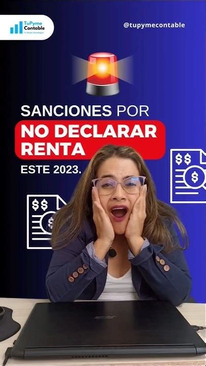 ¡sanciones Por No Declarar Renta Sanciones Declaraciónderenta Impuestos Tupymecontable