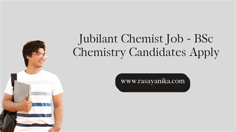 Jubilant Chemist Job BSc Chemistry Candidates Apply