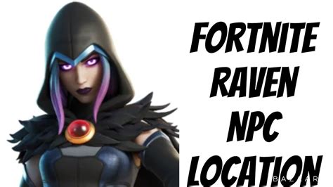 Fortnite Rebirth Raven Npc Location Fortnite Chapter To Season 6 Youtube