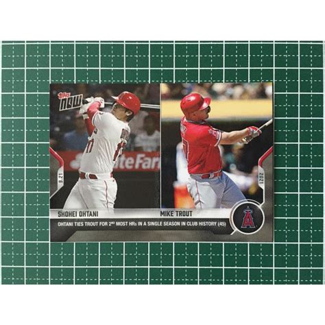 TOPPS MLB 2021 TOPPS NOW 841 大谷翔平SHOHEI OHTANIMIKE TROUT LOS