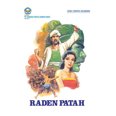 Jual Seri Cerita Sejarah Raden Patah Sb Shopee Indonesia