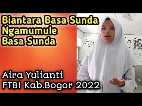 Biantara Bahasa Sunda Tema Ngamumule Basa Sunda Aira Yulianti Ftbi