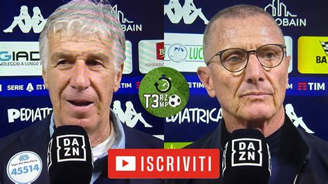 Intervista Post Partita Gasperini E Andreazzoli Empoli Atalanta 0 3