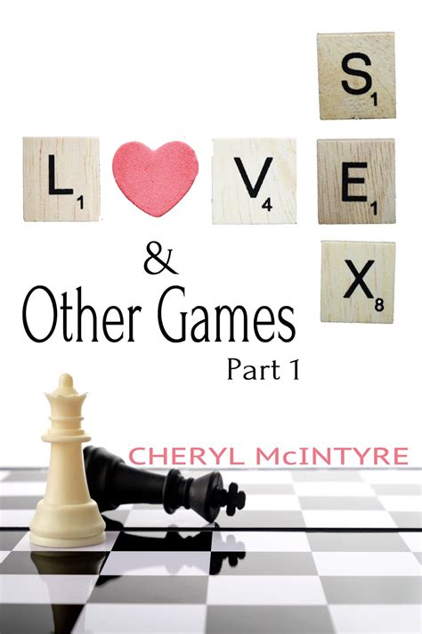 Love Sex Other Games Part EBook By Cheryl McIntyre EPUB Rakuten Kobo United States