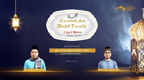 Live Ceramah Dan Shalat Tarwih Malam Ke Ramadhan H Dr H