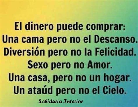 El Dinero Es Indispensable Pero No Compra La FELICIDAD Frases Sabias