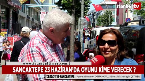Sancaktepe 23 Hazİranda Oyunu Kİme Verecek Youtube