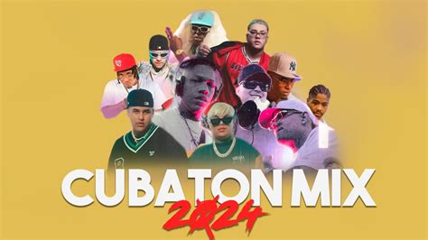 Mix Cubaton 2024 Dany Ome Y Kevincito El Kamel Skarlet Y Milan El