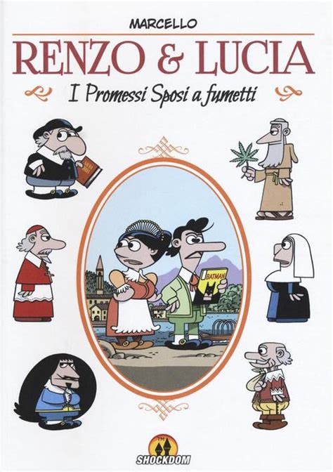 Renzo Lucia I Promessi Sposi A Fumetti Marcello Toninelli Jacopo