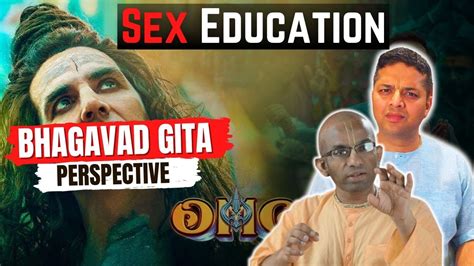 Oh My God 2 Sex Education Bhagavad Gita Perspective