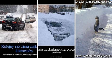 Najzabawniejsze Memy O Tym E Zima Zn W Zaskoczy A Kierowc W Nowiny