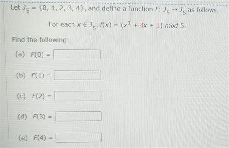 Solved Let J5 0 1 2 3 4 And Define A Function F J5J5 As Chegg