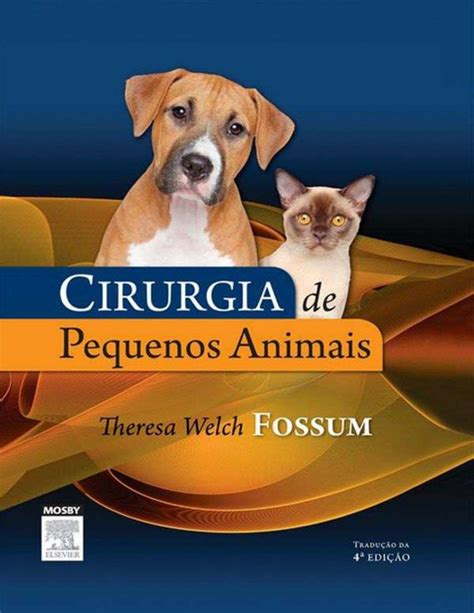 Cirurgia de Pequenos Animais 4ª Edição PDF