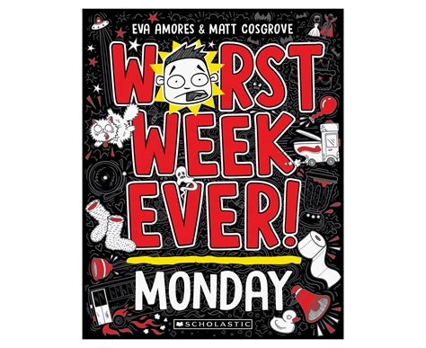 Worst Week Ever Monday 1 Book By Eva Amores And Matt Cosgrove Nz