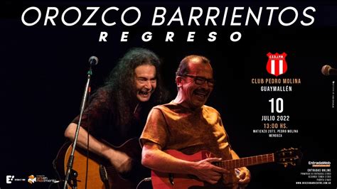 Bbl El D O Folcl Rico Orozco Barrientos Vuelve A Mendoza Con Su Gira