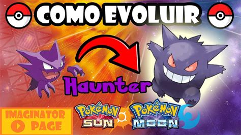 Pok Mon Sun Moon Como Evoluir Haunter Para Gengar Guia Tutorial Pt