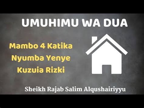 Umuhimu Wa Dua Mambo 4 Katika Nyumba Yenye Kuzuia Rizki YouTube