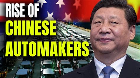 The Rise Of Chinese Automakers A New Era In The Auto Industry Youtube