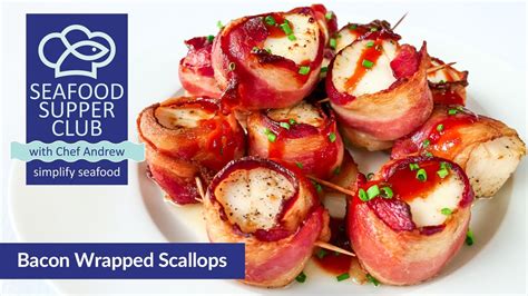 Bacon Wrapped Scallops Recipe Seafood Supper Club Youtube