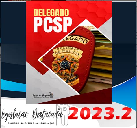 Pc Sp Delegado De Pol Cia Civil Legislacao Destacada Plano P S