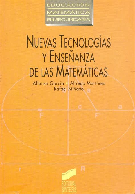 Nuevas Tecnologias Y Enseñanza De Las Matematicas Ediciones Técnicas