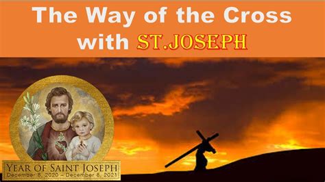 Way Of The Cross With St Joseph In English Year Of St Joseph Let Us