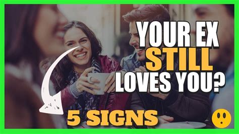 💞how To Know If Your Ex Still Loves You 5 Signs Youtube