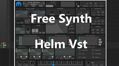 Free Synth Helm By Matt Tytel No Talking Youtube