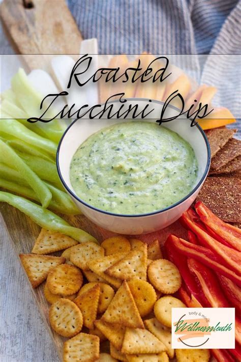 Roasted Zucchini Dip Wellnesssleuth