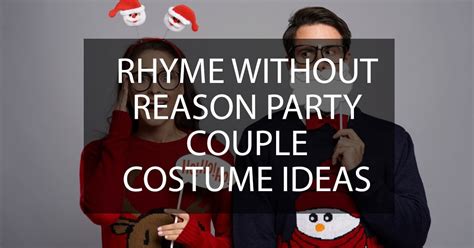 Rhyme Without Reason Party Ideas 40 Couples Costume Ideas MumsyPop