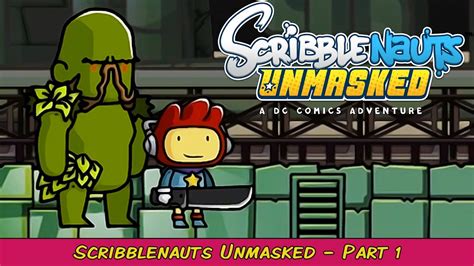 Scribblenauts Unmasked A Dc Comics Adventure Part Grawlix Plays