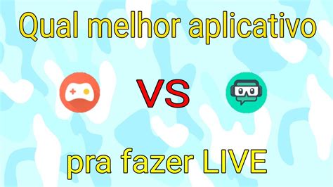 Melhor App Pra Fazer Live No Celular Em Qualquer Plataforma Parte 2