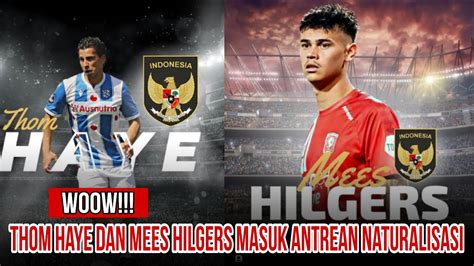 Perkuat Timnas Indonesia Di Piala Asia Thom Haye Dan Mees Hilgers