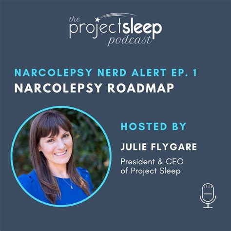 Narcolepsy Roadmap Podcast And Transcription Project Sleep