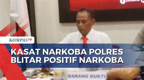 Kasat Narkoba Polres Blitar Iptu Sukoyo Positif Gunakan Narkoba Youtube