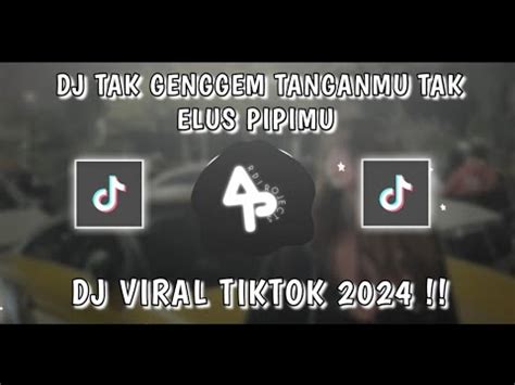 Dj Tak Genggem Tanganmu Ta Elus Pipimu Tulus Slow Bass Viral