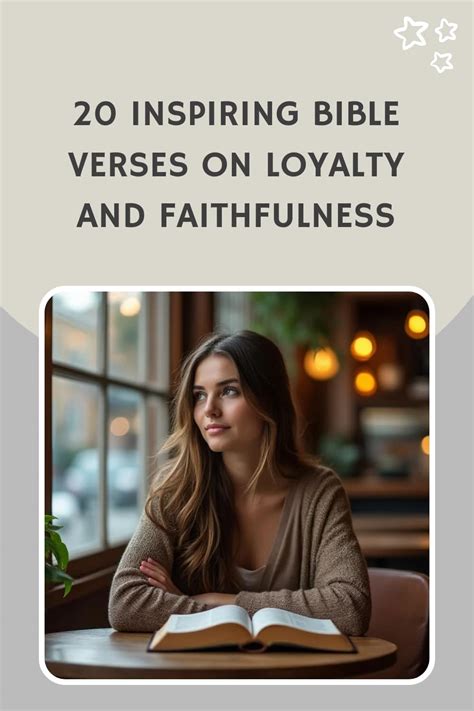 20 Inspiring Bible Verses On Loyalty And Faithfulness