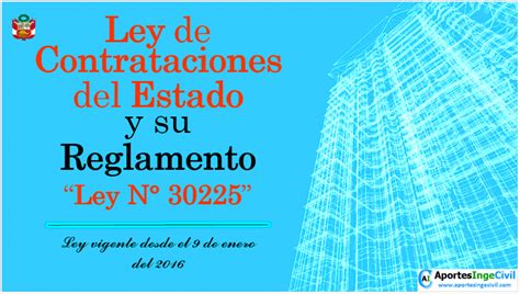 Ley N° 30225 Y Su Reglamento Ley De Contrataciones Del Estado Del Perú