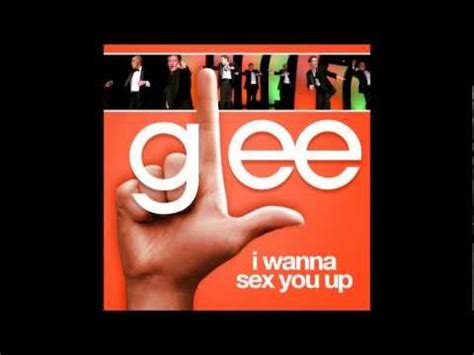 I Wanna Sex You Up Glee Cast Version Youtube