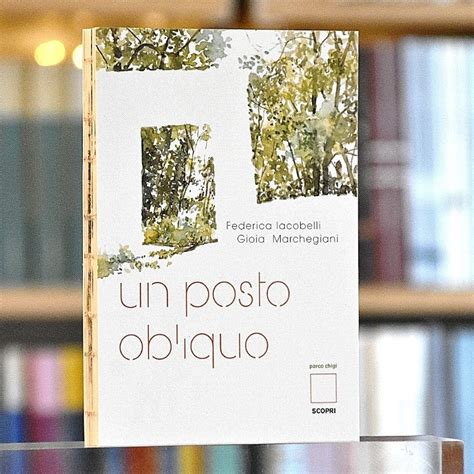 Un Posto Obliquo Parco Chigi Libreria Spazio Libri La Cornice